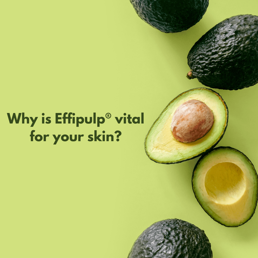 Why is effipulp vital for your skin? - LuxaDerme